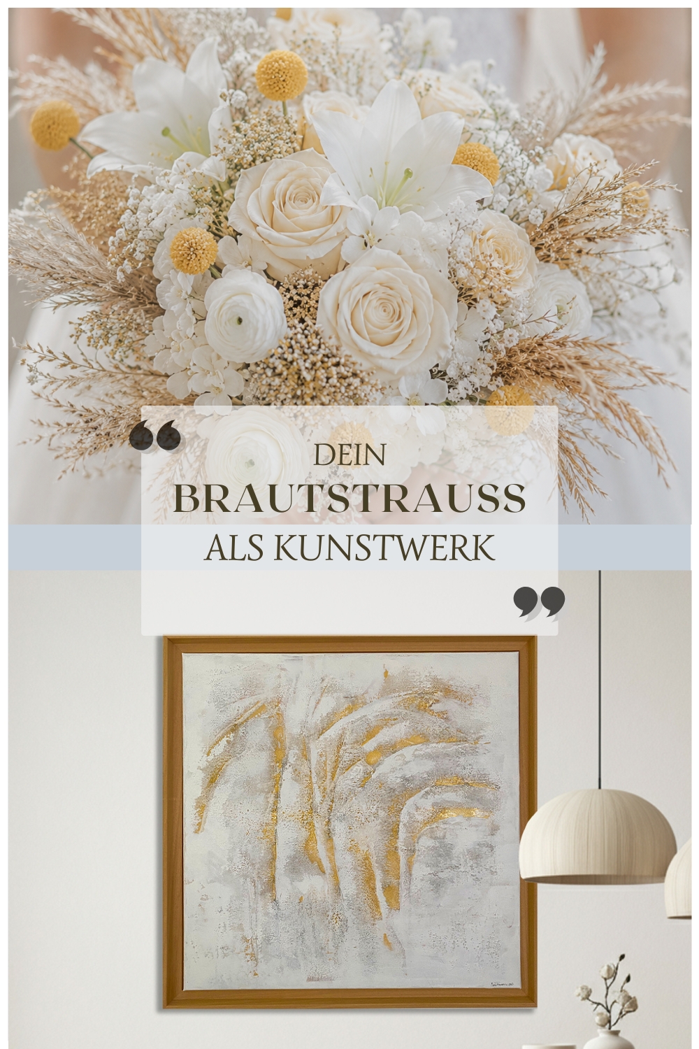 Dein Brautstrauß als Kunstwerk verewigt